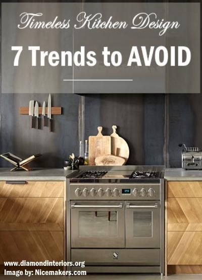 Timeless Kitchen Design: 7 Trends to AVOID - DIAMOND INTERIORS Kitchen Trends To Avoid, Timeless Kitchen Design, Timeless Kitchen, Kitchen Colour Schemes, Kitchen Design Trends, Kitchen Color, Kitchen Trends, Trendy Kitchen, Kitchen On A Budget