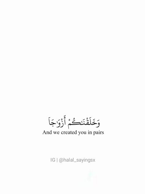 Quran Verses About Marriage, Quran Wedding Quotes, And We Created You In Pairs Quran, Inshallah Calligraphy, Dakwah Quotes, Islamic Wedding Quotes, Marriage Verses, Peaceful Words, Cute Quotes For Instagram