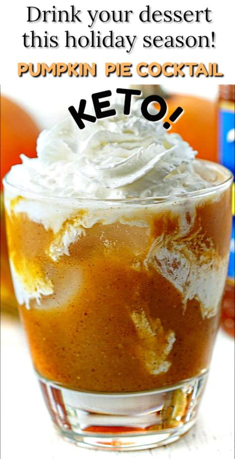 Barista Basics, Pumpkin Pie Drink, Pumpkin Cocktail Recipes, Low Carb Cocktails, Keto Pumpkin Pie, Low Carb Holiday, Pumpkin Drinks, Sugar Free Drinks, Keto Cocktails