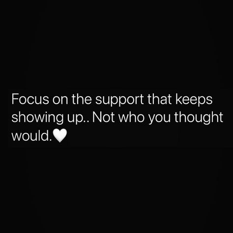 Focus on those who do. Not those who don't Focus On The People Who Care, Watch Who Claps For You Quotes, Focus On Those Who Focus On You, Focusing On My Family Quotes, Not Competing For Your Attention, Focus On Those Who Love You Quotes, Those Who Are There For You Quotes, Not Everyone Will Clap For You Quotes, Focused On Myself Quotes