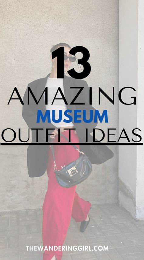 Looking for chic museum outfits? Check out this post with 13+ museum outfit ideas to level up your style! Whether you want to wear a museum outfit for summer, museum outfit dresses, museum outfit casual, museum outfit aesthetics, museum outfits OOTD, or museum outfit women, this post has it all. Find your next look in this post! What To Wear To A Museum Outfits, What To Wear To Museum Outfit, Aesthetic Museum Outfits, Outfits To Wear To A Museum, What To Wear To An Art Gallery, What To Wear To An Art Show Outfit, Met Museum Outfit, Casual Museum Outfit, Museum Outfit Ideas Casual