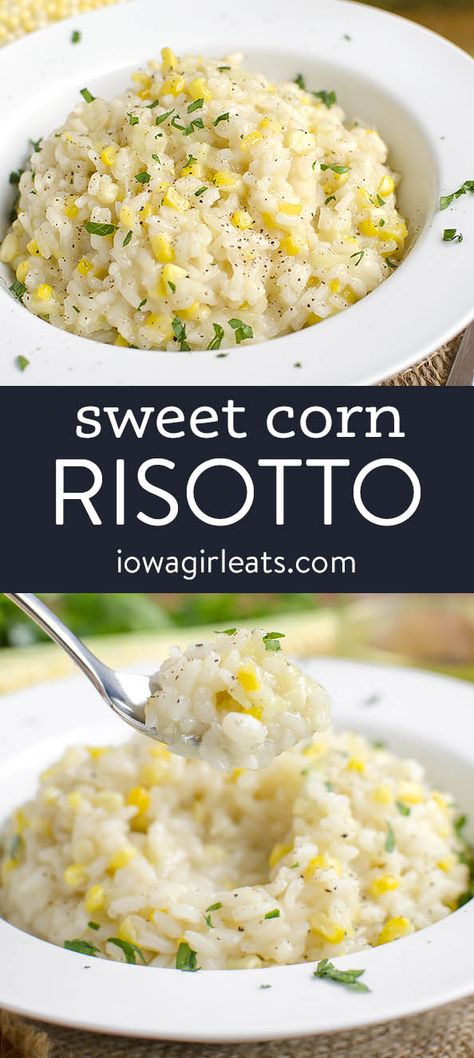 Potato Risotto Recipes, Rice Cooker Risotto Recipes, Creamy Risotto Recipes, Light Summer Dinner Recipes, Sweet Corn Risotto, Corn Risotto, Italy Recipes, Risotto Recipes Easy, Rice Risotto