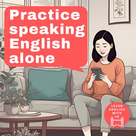 How to practice speaking English alone (and for free!) — Learn English With Jo How To Learn English Speaking Tips, Learning English Aesthetic, Speaking In Public, Conversation Tips, English Speaking Book, English Aesthetic, Language Apps, Learn English Speaking, English Speaking Practice