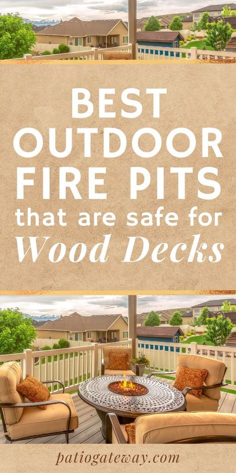 Fire Pits That are Safe for Wood Decks | Best Fire Pits for Wood Decks | Safe Fire Pits for Decks | Fire Pits for Patios | Patio Fire Pit | Deck Fire Pit | #firepit #fireproof #patio #deck #bonfire Patio Set With Fire Pit Table, Fire Pit On Deck, Fire Pit On Wood Deck, Fire Pit Deck, Wood Deck Patio, Outdoor Firepits, Wood Decks, Fire Area, Blog Success