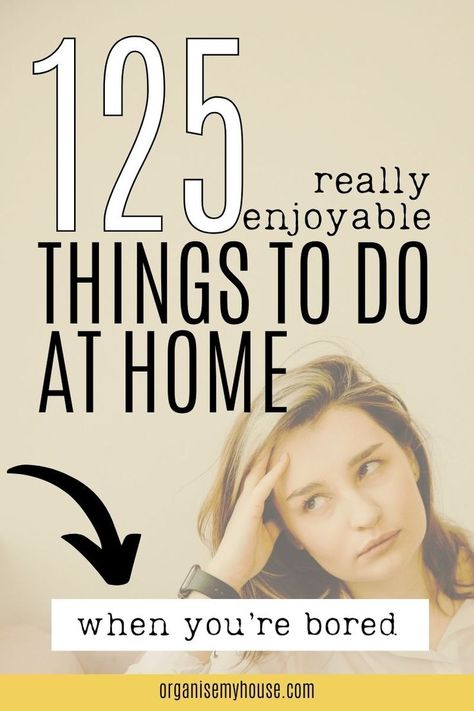 What To Do At Home, Proud Of You Quotes, Bored List, Easy Hobbies, Organizing Time Management, Bored At Home, New Things To Try, What To Do When Bored, Hobbies To Try