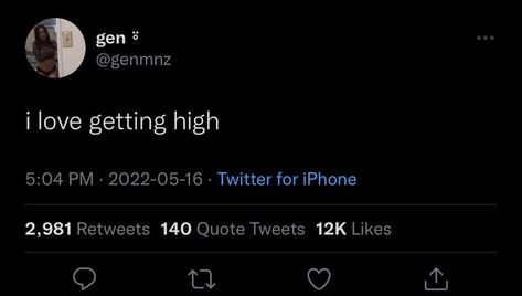 Relatable High Tweets, When Im High Tweets, Getting High Twitter Quotes, High Tweets Funny, Being High Twitter Quotes, Twitter Quotes Delulu, High Twitter Quotes, Tweets For Tiktok Swipe, High Quotes