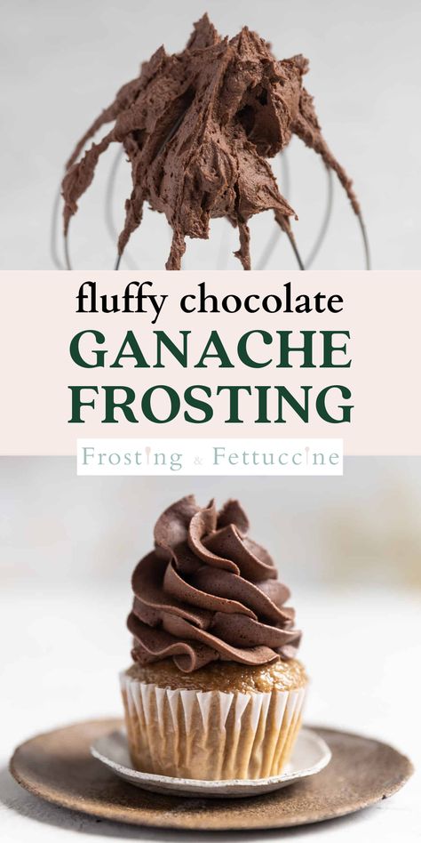 Types Of Chocolate Frosting, Light Chocolate Frosting Recipe, Vanilla Cupcake Frosting Ideas, Chocolate Ganache Filling Cupcakes, Less Sweet Chocolate Frosting, The Best Frosting Recipe, Mothers Day Cake Flavors, Whipped Chocolate Ganache Recipe, Chocolate Whipped Cream Frosting Recipe