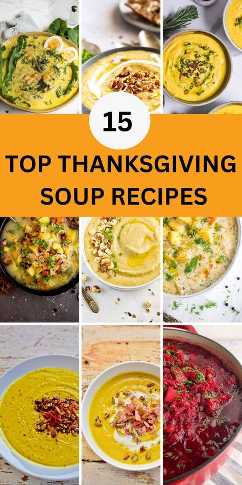 15 Top Thanksgiving Soup Recipes Thanksgiving Soup Recipes, Cozy Soup Recipes, Thanksgiving Soup, Turnip Soup, Thanksgiving Soups, Dill Pickle Soup, Turkey Dressing, Roasted Cauliflower Soup, Comforting Soup