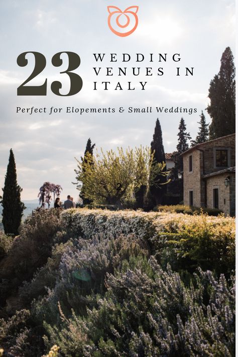 Small Intimate Wedding Venues, Wedding Venues In Italy, Vineyard Wedding Venues, Wedding Venues Italy, Italian Wedding Venues, Destination Wedding Italy, Getting Married In Italy, Smallest Wedding Venue, Places To Elope