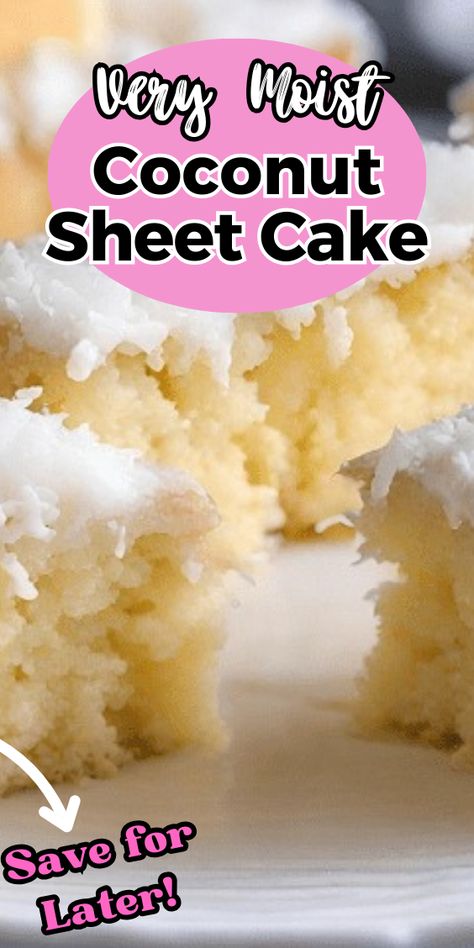 Very Moist Coconut Sheet Cake, Coconut Texas Sheet Cake Recipe, Fluffy Coconut Cake, Coconut Cake Recipe With Box Cake, Simple Coconut Cake, Fresh Coconut Cake, Wet Coconut Cake, Coconut Texas Sheet Cake, Coconut Cake From Cake Mix Boxes