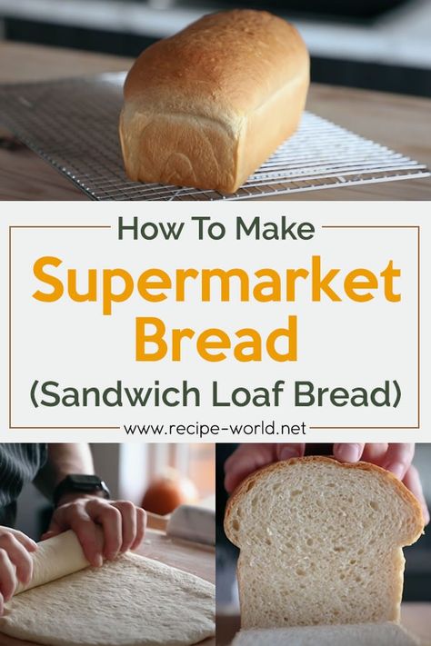 How To Make Supermarket Bread (Sandwich Loaf Bread) - Recipe World Light Sandwich Bread Recipe, Light And Fluffy Sandwich Bread, Super Soft Sandwich Bread, Simple Sandwich Bread Recipe, Best Sandwich Bread Recipe, How To Make Sandwich Bread, Sandwich Bread Recipe For Bread Machine, Bakery Bread Recipes, Easy Sandwich Bread Recipe