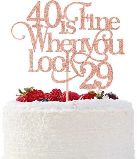 Cool 40th Birthday Party Ideas, 40 Is Fine When You Look 29, Fortylicious 40th Birthday, 40 And Fabulous Party Ideas, Rose Gold 40th Birthday Decorations, Women’s 40th Birthday Themes, This Is 40, Rose Gold 40th Birthday Ideas, Fabulous 40 Birthday For Women