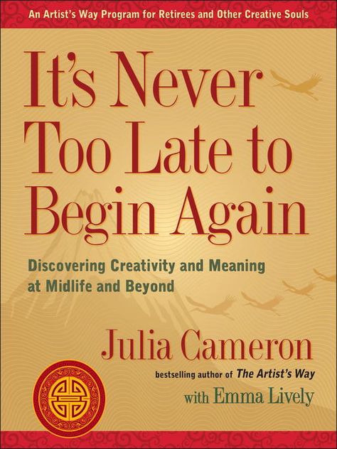 Gena Rowlands, Julia Cameron, The Artist's Way, Memoir Writing, Anne Lamott, Morning Pages, It's Never Too Late, Begin Again, Inspirational Books To Read