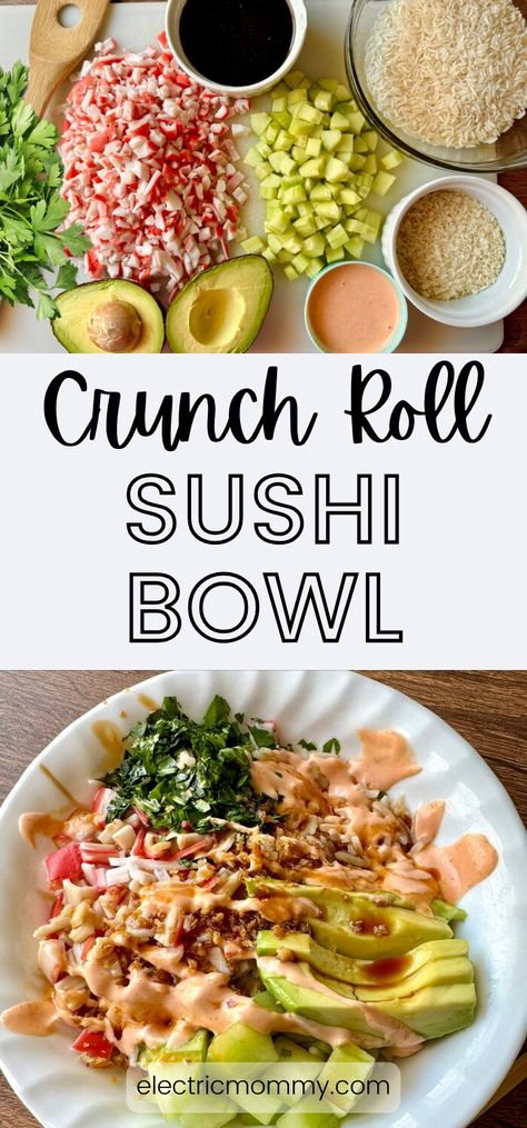 Crunch Roll Sushi Bowl - Electric Mommy Crunchy Roll Bowl, Cali Roll Bowl, Lunch Meal Ideas For Work, California Roll Bowl Easy, Easy Everyday Lunch Ideas, Easy Clean Recipes, Sushi Bowl Recipe Crab, Deconstructed Sushi Bowl Crab, Spicy Crab Sushi Bowl Recipe