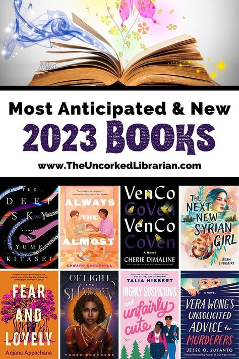 2023 Book Releases with open book with pink butterfly, yellow star, and blue swirl coming off the pages and book covers for The Deep Sky, Always the Almost, VenCo, The Next New Syrian Girl, Fear and Lovely, Of light and shadow, highly suspicious and unfairly cute, vera wong's unsolicited advice for murderers What To Read In 2023, New Books To Read In 2023, Most Anticipated Books Of 2023, 2023 Book List, Must Reads 2023, Ya Books 2023, Best New Books 2023, Books To Movies 2023, New Books 2022