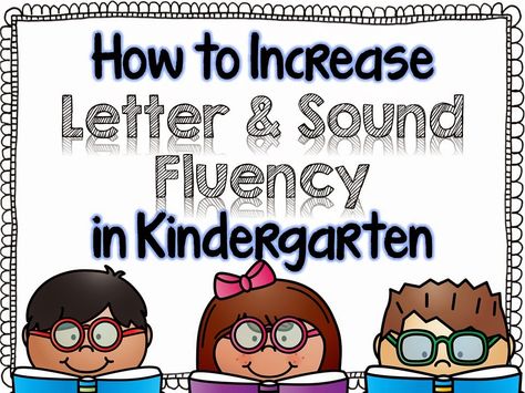 How to Increase Letter & Sound Fluency in Kindergarten. Letter Sound Fluency, Letter Sound Recognition, Fluency Activities, Kindergarten Letters, Kindergarten Language Arts, Letter Sound, Preschool Literacy, Phonics Kindergarten, Teaching Letters