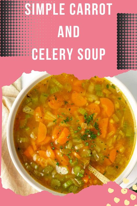 Simple Carrot and Celery Soup Soups With Carrots And Celery, Recipe With Celery And Carrots, Soup Recipes Celery Carrots, Recipe With Celery, Potatoe Carrot Celery Soup, Carrot And Celery Soup, Carrot And Celery Recipes, Foods Dinner, Celery Recipes