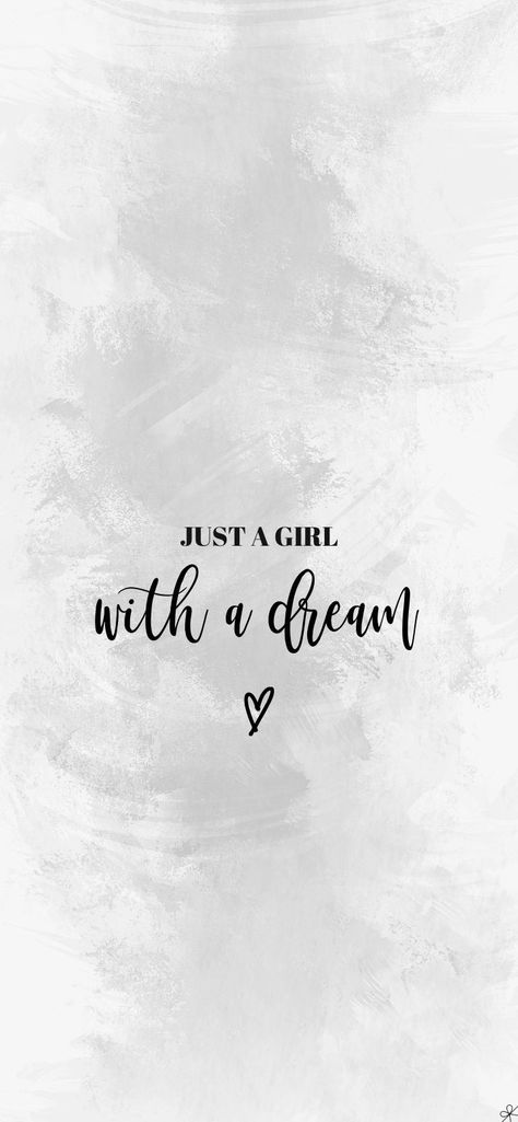 Just a Girl With a Dream - Quote Background for iPhone Dreams Don’t Come True, Quotes Wallpaper Iphone, Inspirational Backgrounds, Positive Quotes Wallpaper, Inspirational Quotes Background, Quote Wallpaper, Inspirational Quotes Wallpapers, Motivational Quotes Wallpaper, Quotes For Whatsapp