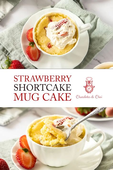 Strawberry Shortcake Mug Cake: This beautiful strawberry shortcake mug cake recipe comes together in less than 10 minutes, using your microwave! It's easy, delicious, and a perfect quick dessert! #strawberryshortcake #strawberrymugcake #mugcake #chocolatesandchai Strawberry Shortcake Mug Cake, Strawberry Mug Cake, Mug Dessert Recipes, White Chocolate Buttercream Frosting, College Recipes, Lemon Curd Cake, Mug Cake Recipe, Sweet Easy, Quick Dessert