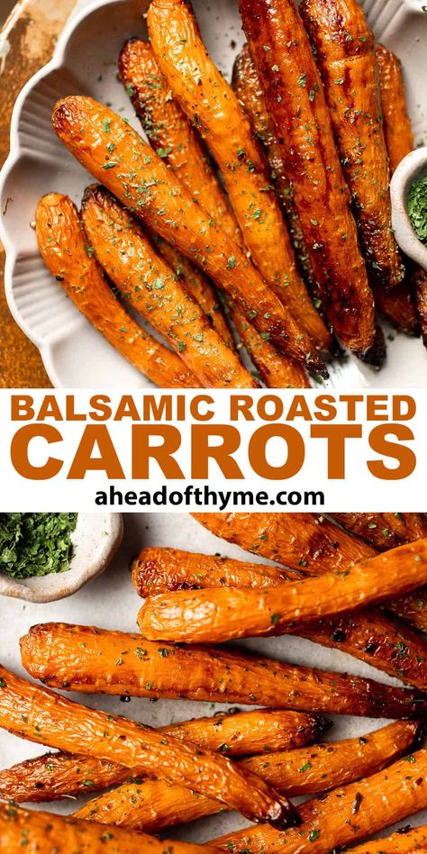 Balsamic Roasted Carrots are an easy side dish to make with a handful of simple ingredients that creates a complex blend of flavors. They are slightly crisp on the outside while sweet and tender inside. So delicious and satisfying! These baked carrots are the perfect side to a quick weeknight dinner, fancy dinner party, or holiday meal. This simple glazed carrot recipe is perfect! | aheadofthyme.com #balsamicroastedcarrots #balsamiccarrots #roastedcarrots #carrots via @aheadofthyme Good Carrot Recipes, Balsamic Honey Carrots, Balsamic Glaze Carrots, Carrots As A Side Dish, Yummy Carrot Recipe, Roasted Carrots With Balsamic Glaze, Best Carrot Side Dish Recipe, Healthy Carrots Recipe, Christmas Roasted Carrots