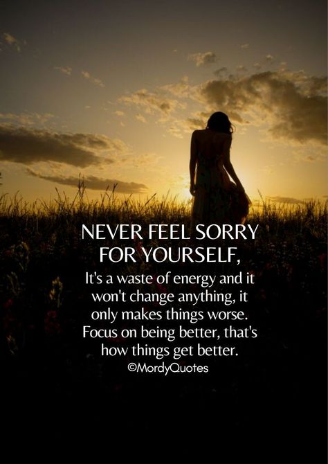 Feeling Sorry For Yourself Quotes, Things Get Better, Inner Dialogue, Being Better, Feeling Sorry For Yourself, Self Improvement Quotes, Spiritual Enlightenment, Stay Connected, Get Better