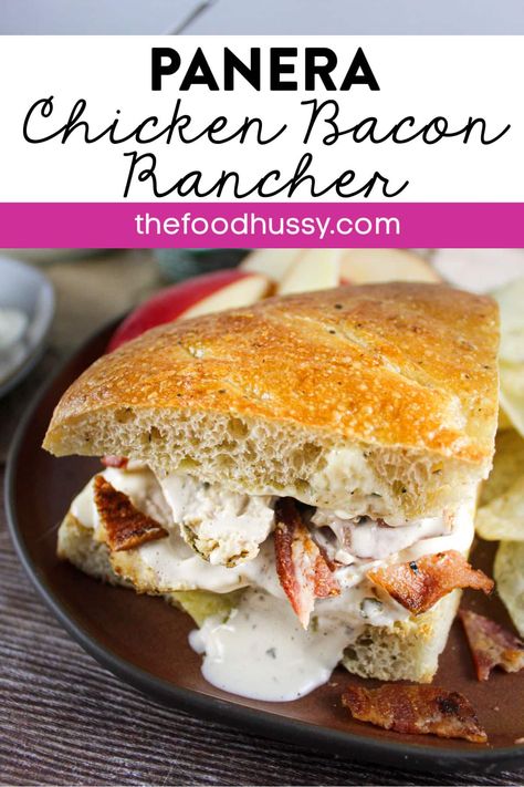 Panera Chicken Bacon Rancher Sandwich Chicken Bacon Sandwich Recipes, Ranch Sandwich, Bacon Sandwich Recipes, Chicken Bacon Sandwich, Chicken Bacon Ranch Sandwich, Grilled Chicken Sandwich Recipes, Toasted Sandwich Recipes, Panera Recipes, Specialty Sandwiches