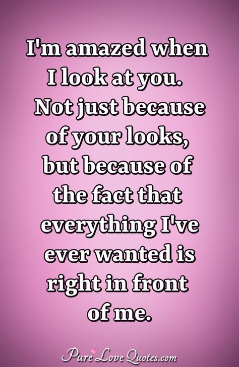 You're Everything I Ever Wanted, Because Of You Quotes, Youre Beautiful Quotes, Gay Poetry, You're Beautiful Quotes, Just Because Of You, Soulmate Love Quotes, Grant Cardone, Beautiful Love Quotes