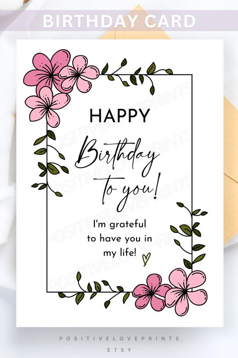 Happy Birthday to you, I'm grateful to have you in my life! Printable birthday card for her. This beautiful floral card is perfect for girls and women, it is sure to make your friend, your bestie or relative smile! Instant digital download on Etsy, size is 5x7". Get yours today!! <3  #birthdaycard #greetingcard #happybirthday #birthdaygreetings #friendshipcard #printablegreetingcards #bestfriends #bffs #friendgreetingcard #bestfriendbirthdaycard #cardsforher #etsyfinds #thoughtful #heartfelt Greeting Ideas For Best Friend, Small Cute Greeting Cards, Greeting Cards For Friends Birthday, Happy Birthday Bestie Card Ideas, Greeting Card For Sister Birthday, Happy Birthday For My Best Friend, Birthday Card For Sisters, Happy Birthday To Best Friend Girl, Birthday Card For Friend Girl