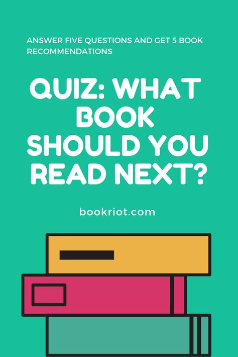 What book should you read next? This book recommendation quiz will have you answer five questions and get five books to read.   book recommendations | book recommendation quiz | what to read next | book quizzes | quizzes for book nerds Interesting Novels To Read, Book Quizzes Buzzfeed, How To Mark Books, Buzzfeed Book Quizzes, What Book Should I Read Next Quiz, Which Book Should I Read, Click To Read, What Should I Read Next, Road Trip Books