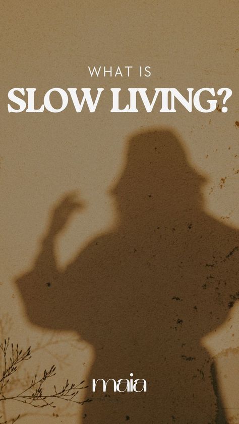 If you've been wondering what in the world is slow living? I've got you covered. Head to maiaconsciousliving.com to find out more. Slow Living Lifestyle, Hustle Culture, Slow Lifestyle, Personal Values, Conscious Living, Slow Living, You've Been, Live Life, To Look