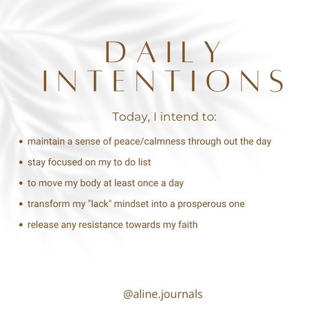 White minimal aesthetic daily intentions for success Intentions For The Day Ideas, Intention Of The Day, May Intentions, Daily Intentions Examples, Weekly Intentions Ideas, Monday Intentions, Live With Intention Quotes, Witchy Mantras, Daily Intentions List