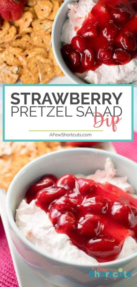 Pretzel Salad Dip, Salad Dip, Dessert Dip Recipes, Strawberry Recipe, Chips Dip, Dessert Dip, Pretzel Crisps, Strawberry Pretzel Salad, Strawberry Pie Filling