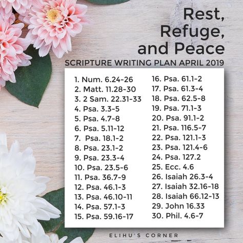 Rest, Refuge, and Peace: Scripture Writing Plan April 2019 – Elihu's Corner Scripture Plans, Bible Plans, Scripture Writing Plan, Peace Scripture, Scripture Writing Plans, Scripture Writing, Quotes Arabic, Writing Plan, Bible Study Help