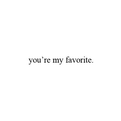 Cute Sentences, I Only See You, Love Sentences, Sweet Text, Hopelessly Devoted, Sweet Texts, You're My Favorite, Boyfriend Quotes, I Love My Wife