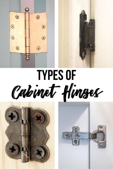 Choosing the right types of cabinet hinges can seem like a challenging task. There are so many different options available at the home improvement store! The type of hinge you use for your cabinet door can have a big impact on the feel and function of your home. I've done all of the research for you and put together this handy guide on what type of hinge works best in different situations. Cabinet Hardware For Doors, Non Mortise Hinge Cabinets, Rustic Hinges For Cabinets, Inset Cabinet Door Hinges, Types Of Hinges Cabinets, How To Make A Cabinet Door Diy, Old Door Hinges, Brass Hinges Cabinet, Cabinet Door Hinge Types