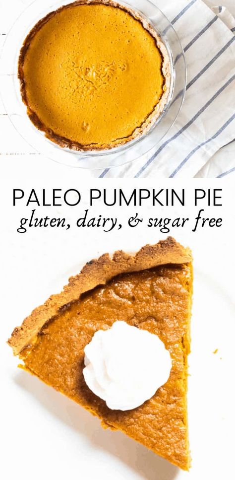 Healthy Pumpkin Pie Recipe, Healthy Pumpkin Pie, Sugar Free Pumpkin Pie, Dairy Free Pumpkin Pie, Sugar Free Pie, Paleo Pumpkin Pie, Gluten Free Pumpkin Pie, Healthy Pumpkin Pies, Dairy Free Pumpkin