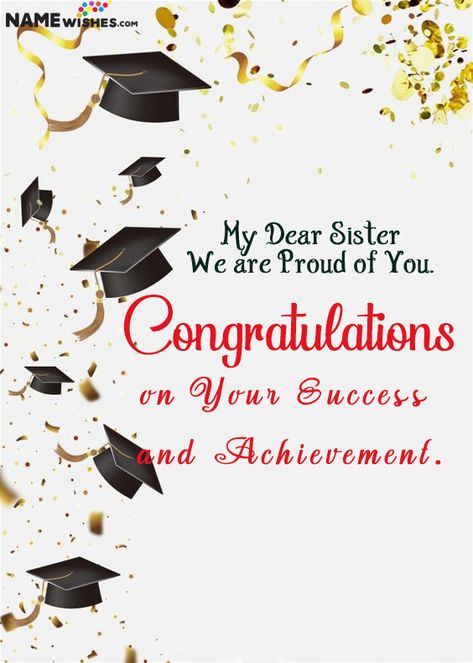 Wants to congratulate someone on his or her degree? You are absolutely at the right place. Try these Graduation wishes with name and photo and send it. Graduation Wishes For Sister, Graduation Wishes Messages For Sister, Congratulations Graduate Proud Of You, Congratulations My Love, Graduation Congratulations Message, Birthday Message For Brother, Congratulations Message, Graduation Wishes, Happy Birthday Captions