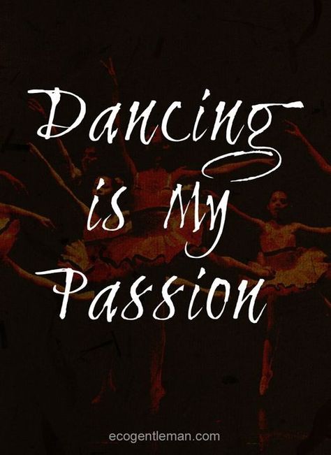 Ballroom Dance Quotes, Dance Quotes Inspirational, Dancing Quotes, Ballet Quotes, Dance Motivation, Dance Forever, Love Dance, Dance Like No One Is Watching, Dance Lover