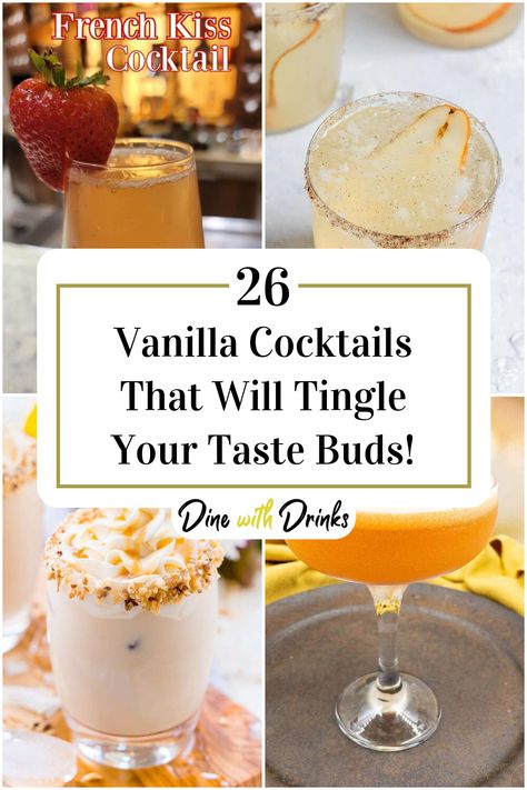 Collage of 4 vanilla cocktails. Absolute Vanilla Vodka Drinks, Vanilla Bean Cocktail, Vanilla Alcoholic Drinks, Vanilla Rum Cocktail Recipes, Vanilla Liqueur Cocktails, Vanilla Whiskey Drinks, Vanilla Whiskey Cocktail, Crown Vanilla Drinks, Crown Vanilla Drinks Recipes