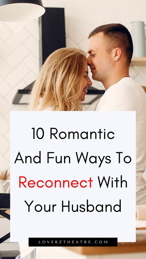 How To Reconnect With Your Spouse In 10 Steps - Loverz Theatre How To Rekindle Romance, Ways To Reconnect With Your Partner, Reconnect With Partner, Activities To Reconnect With Spouse, How To Reconnect With Your Spouse, Ways To Reconnect With Your Husband, Marriage Reconnecting, How To Rekindle Your Marriage, When Your Marriage Is Failing