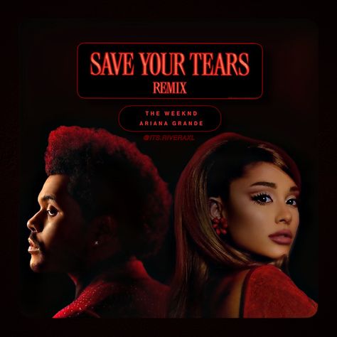 Save Ur Tears The Weekend, Save Your Tears Remix Ariana Grande, Save Your Tears The Weeknd Ariana Grande, Save Your Tears The Weeknd, Weeknd Save Your Tears, The Weeknd Ariana Grande, Weeknd Ariana Grande, Ariana Grande Cover, Ariana Grande The Weeknd