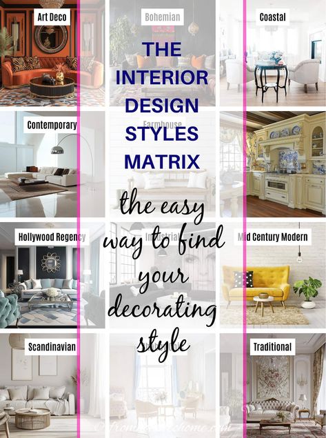 The interior design styles matrix: The easy way to find your decorating style Beautiful Homes Interior Decor Ideas, Different Home Interior Styles, Finding Your Interior Design Style, Find Your Home Decor Style Quiz, What Is My Home Decor Style Quiz, What Is My Design Style Quiz Home Decor, What Is My Decor Style, How To Find Your Home Decor Style, Interior Design Styles Types Of