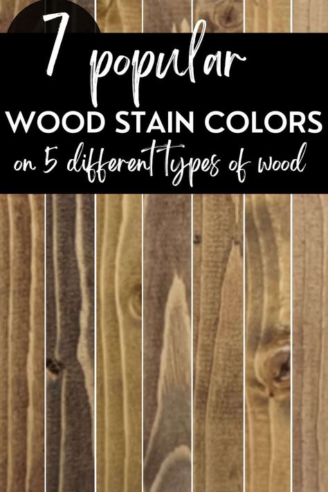 Popular wood stain colors on different types of wood. Barn Door Wood Stain Colors, Types Of Wood Stain Colors, Best Wood For Staining, Colors Of Stains For Wood, Porch Railing Stain Colors, Choosing Stain Color, Vanity Stain Colors, Wood Stain Trends 2023, Wood Stain Ceiling