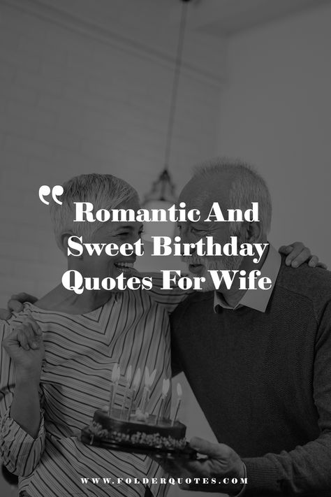 Romantic And Sweet Birthday Quotes For Wife Love Quotes To Wife, Lovers Birthday Quotes, Quotes For Wife’s Birthday, Happy Birthday To My Wife Quotes, Husband To Wife Love Quotes, Birthday Wife Quotes Love, Birthday For Wife Romantic, Birthday Quotes For Husband From Wife, Husband Birthday Quotes From Wife Love