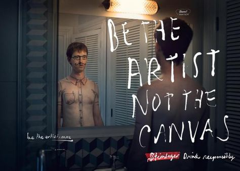 Steinlager Beer: Be the Artist, Shirt Drunk People, Traditional Advertising, Drink Responsibly, Artist Shirts, Perspective Photography, Ad Of The World, Creative Advertising Campaign, Publicidad Creativa, Best Ads