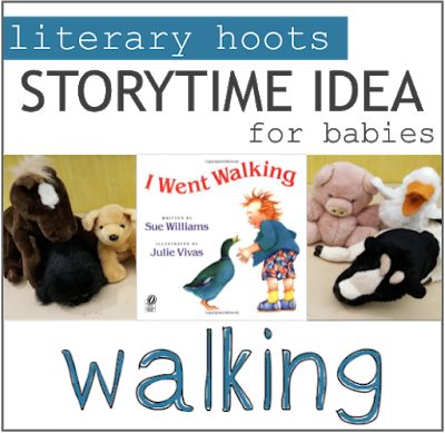 Literary Hoots: Walking & Movement Baby Storytime Story Time Themes For Preschool, I Went Walking Book Activities Preschool, Infant Music And Movement Activities, Library Story Time Ideas, Prek Storytime, Storytime Songs, Toddler Music, Baby Storytime, Library Storytime