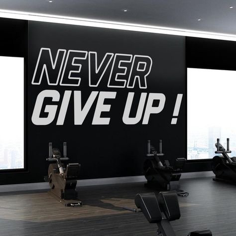 Never Give Up Gym Wall Decor Wall Sticker Gym Wall Decor Ideas, Gym Interior Design Wall, Gym Wall Design, Gym Wall Quotes, Gym Graphics, Wall Gym, Frases Gym, Bodybuilder Motivation, Gym Wall Stickers