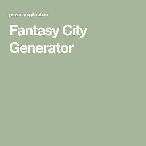 Fantasy World Map Generator, Fantasy Generator, City Name Generator, Fantasy City Names, City Generator, World Generator, Story Generator, Fantasy Map Generator, Map Generator