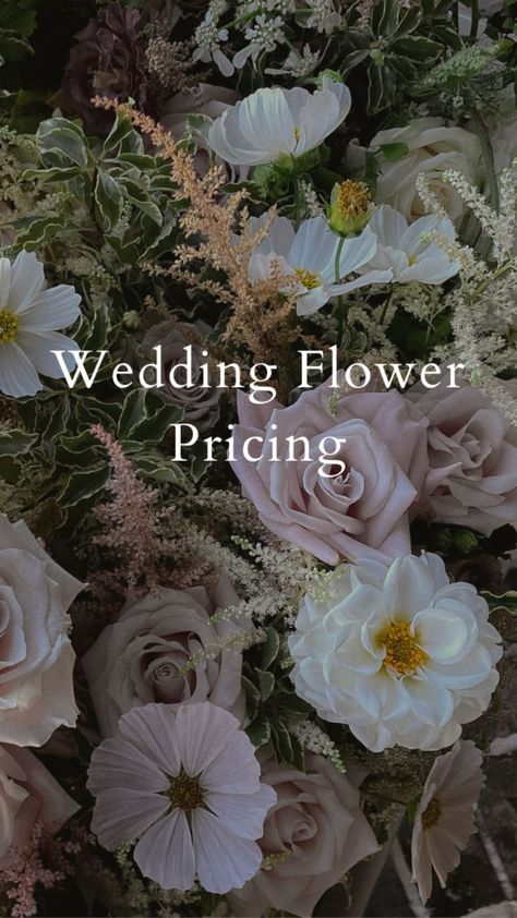 Wedding Floral Guide, Wedding Floral Pricing Guide, Wedding Flower Mood Board, Florist Price List, Wedding Flower Budget, Budget Wedding Florals, Wedding Flower List, Types Of Wedding Flowers, Wedding Flowers Cost