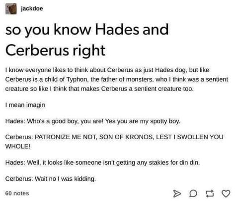 Mythology Humor, King Clawthorne, Dog Tumblr, Greek Memes, Greek Mythology Humor, Greek Gods And Goddesses, Greek And Roman Mythology, Good Dog, Percy Jackson Memes